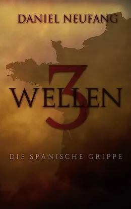 E-Book (epub) 3 Wellen von Daniel Neufang