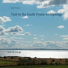 E-Book (epub) Visit to the South Fynen Archipelago von Samuel T Leumas