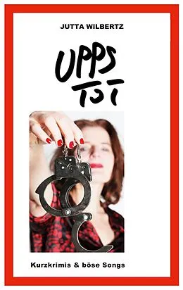 E-Book (epub) Upps - Tot von Jutta Wilbertz