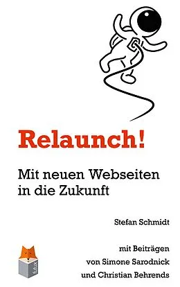 E-Book (epub) Relaunch! von Stefan Schmidt, Simone Sarodnick, Christian Behrends