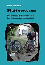 E-Book (epub) Platt gewesen von Frieder Busch