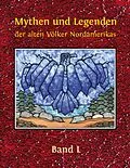 E-Book (epub) Mythen und Legenden der alten Völker Nordamerikas von Wolfgang Buddrus