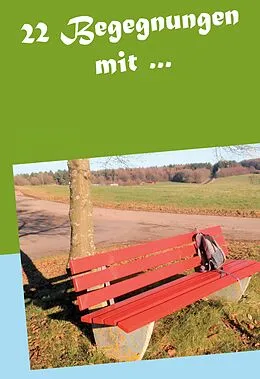 E-Book (epub) 22 Begegnungen mit von Klaus Schmitz