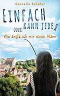 E-Book (epub) Einfach kann jeder von Cornelia Schäfer