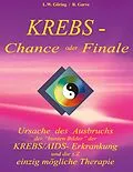 E-Book (epub) Krebs - Chance oder Finale von L. W. Göring, Raik Garve