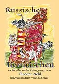 E-Book (epub) Russische Tiermärchen von Theodor Nebl, Uta Ehlers