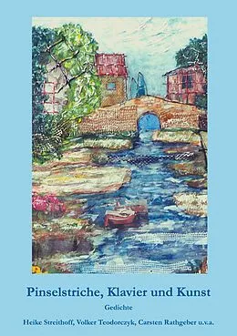 E-Book (epub) Pinselstriche, Klavier und Kunst von Heike Streithoff, Vera Hewener, Eline Menke