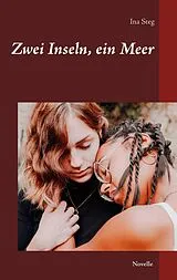 E-Book (epub) Zwei Inseln, ein Meer von Ina Steg