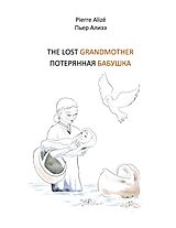 E-Book (epub) The lost Grandmother (Englisch - Russisch) von Pierre Alizé