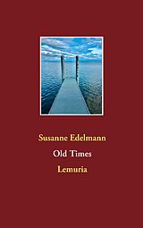 E-Book (epub) Old Times von Susanne Edelmann