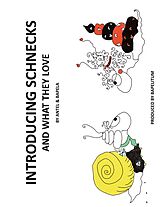 E-Book (pdf) Introducing Schnecks And What They Love von Bapela Antel
