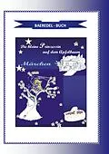 E-Book (epub) Die kleine Prinzessin auf dem Apfelbaum von Baeredel B.