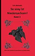 E-Book (epub) So sexy ist Niedersachsen! Band 2 von Alex, Frechemaus_2011, K. D. Michaelis