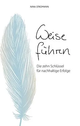 E-Book (epub) Weise führen von Nina Stromann