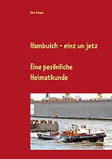 E-Book (epub) Hambuich - einz un jetz von Jörn Scheer