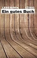 E-Book (epub) Ein gutes Buch von Jan Cönig, Raban Lebemann