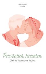 E-Book (epub) Persönlich heiraten von Lina Schramm