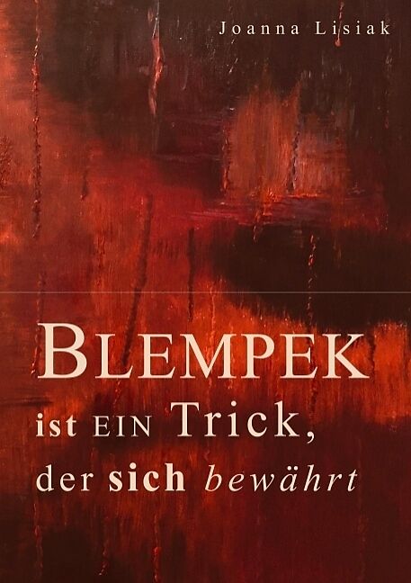 Blempek ist ein Trick, der sich bewährt