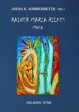 Kartonierter Einband Rainer Maria Rilkes Prosa von Rainer Maria Rilke