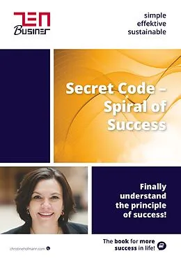 E-Book (epub) Secret Code - Spiral of Success von Christine Hofmann