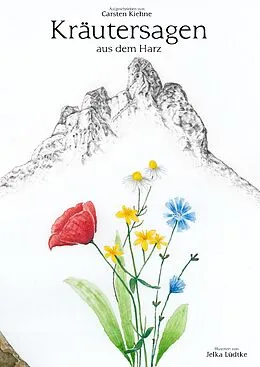 E-Book (epub) Kräutersagen aus dem Harz von Carsten Kiehne, Jelka Lüdtke
