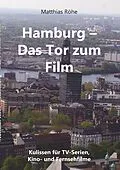 E-Book (epub) Hamburg - Das Tor zum Film von Matthias Röhe