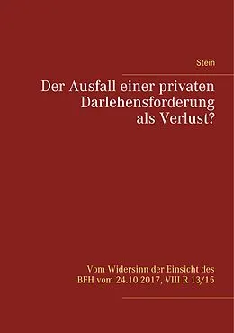 E-Book (epub) Der Ausfall einer privaten Darlehensforderung als Verlust? von Michael Stein