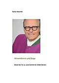 E-Book (epub) Hirnentkernt und feige von Rainer Maschke
