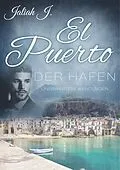 E-Book (epub) El Puerto - Der Hafen 8 von Jaliah J.