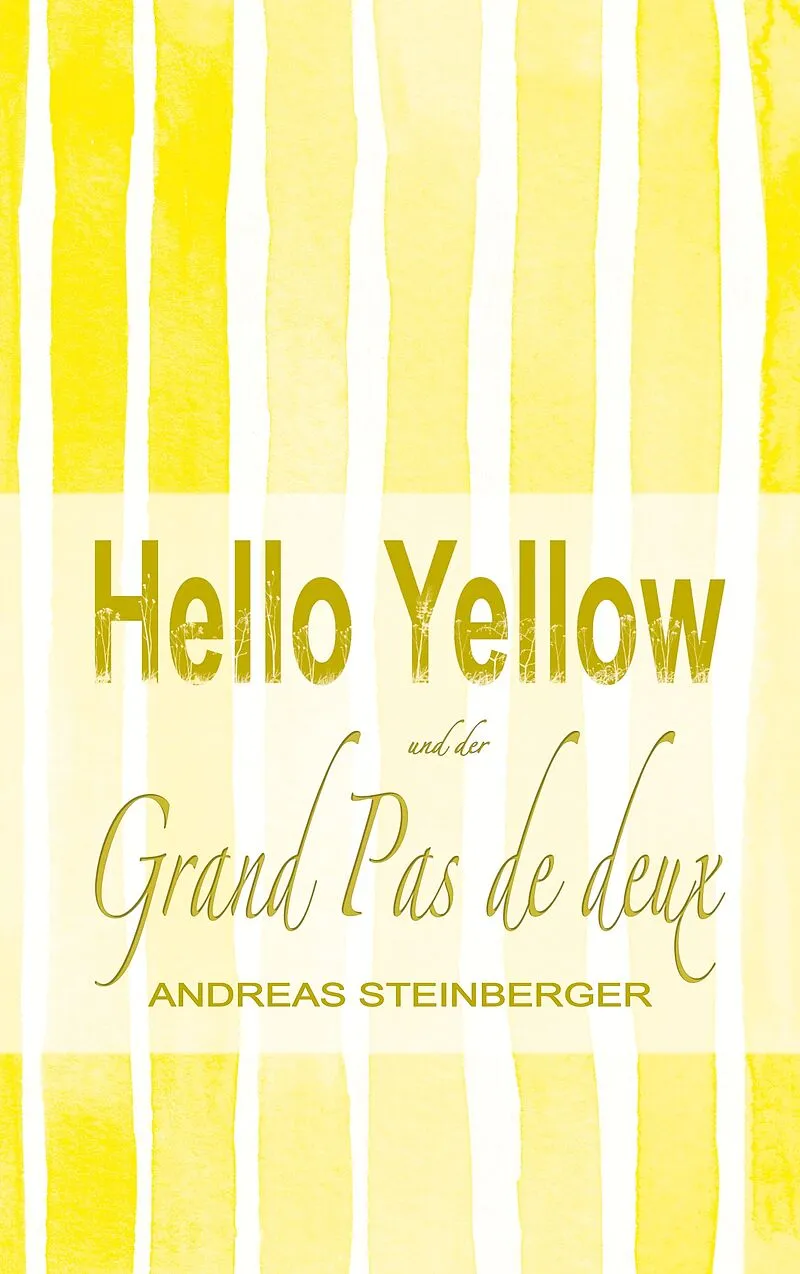 Hello Yellow und der Grand Pas de deux
