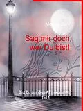 E-Book (epub) Sag mir doch, wer Du bist! von Monika Stahl