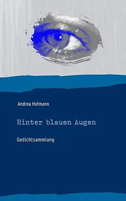E-Book (epub) Hinter blauen Augen von Andrea Hofmann
