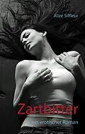 E-Book (epub) Zartbitter von Alizé Siffleur