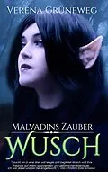 E-Book (epub) Malvadins Zauber von Verena Grüneweg