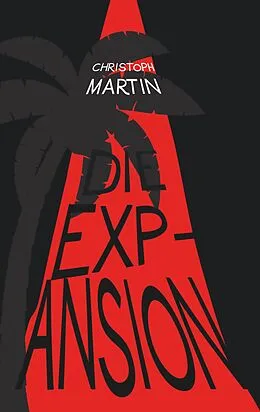 E-Book (epub) Die Expansion von Christoph Martin