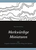E-Book (epub) Merkwürdige Miniaturen von Klaus Brandenburg