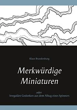 E-Book (epub) Merkwürdige Miniaturen von Klaus Brandenburg