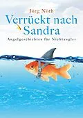 E-Book (epub) Verrückt nach Sandra von Jörg Nöth