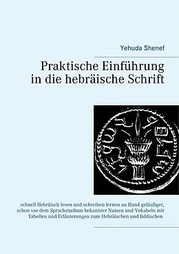E-Book (epub) Praktische Einführung in die hebräische Schrift von Yehuda Shenef