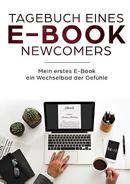 Kartonierter Einband Tagebuch eines E-Book Newcomers von Theo Gitzen