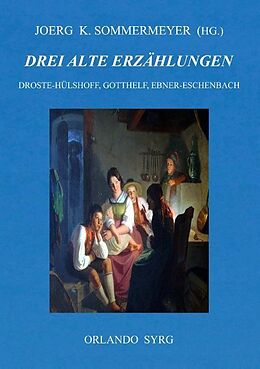 Kartonierter Einband Drei alte Erzählungen von Annette von Droste-Hülshoff, Jeremias Gotthelf, Marie von Ebner-Eschenbach