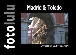 Fester Einband Madrid &amp; Toledo von fotolulu