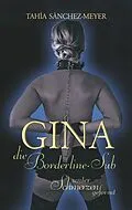 E-Book (epub) Gina, die Borderline-Sub von Tahía Sánchez-Meyer