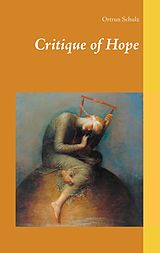 E-Book (epub) Critique of Hope von Ortrun Schulz