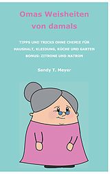 E-Book (epub) Omas Weisheiten von damals von Sandy T. Meyer