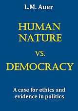 eBook (epub) Human Nature vs. Democracy de L. M. Auer
