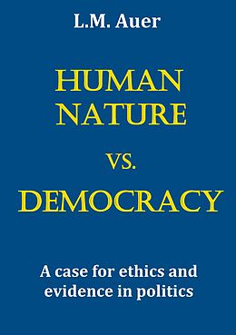 eBook (epub) Human Nature vs. Democracy de L. M. Auer