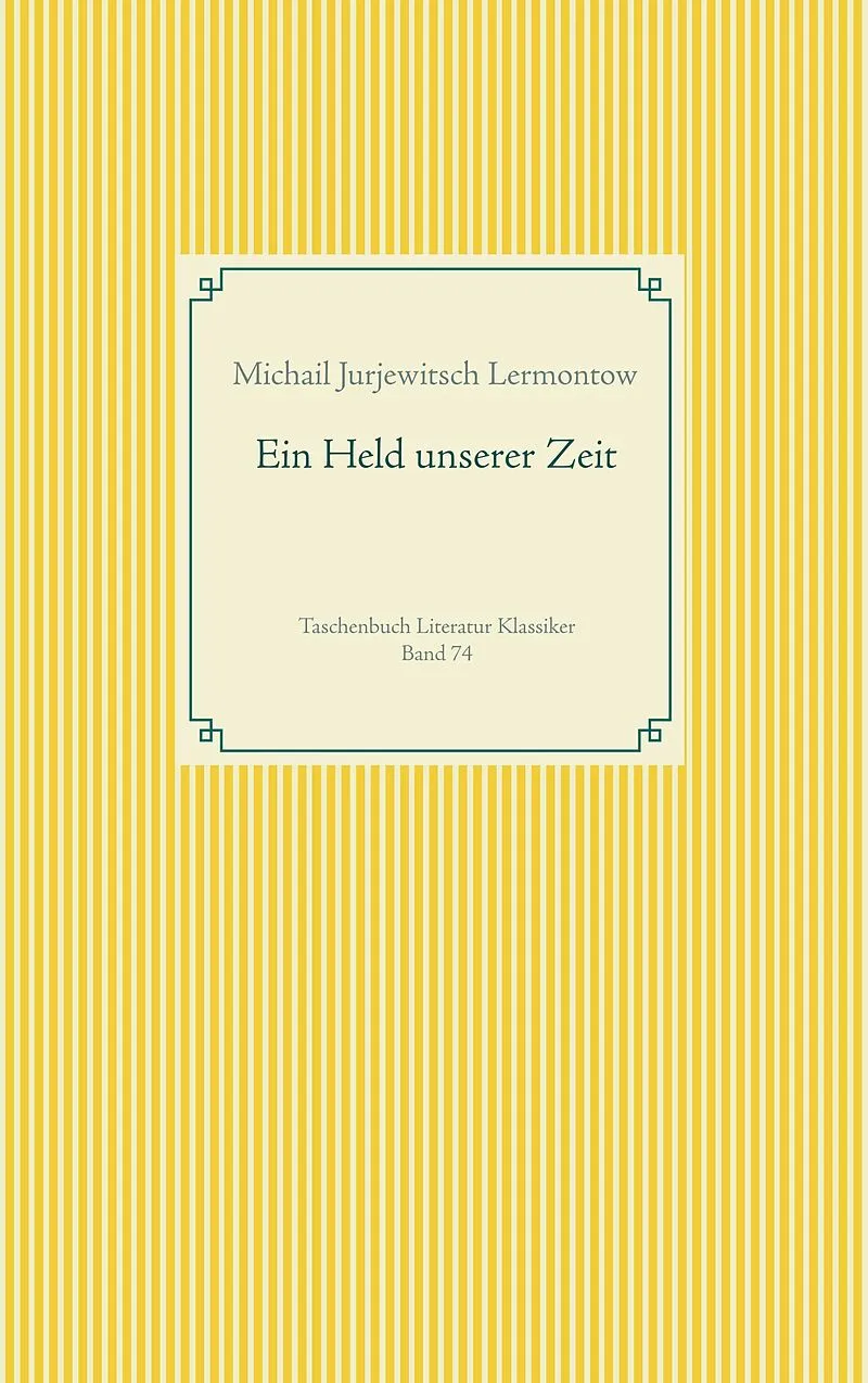 Ein Held unserer Zeit
