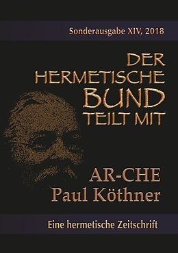 Kartonierter Einband Die AR-CHE von Paul Köthner