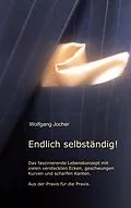 E-Book (epub) Endlich selbständig von Wolfgang Jocher